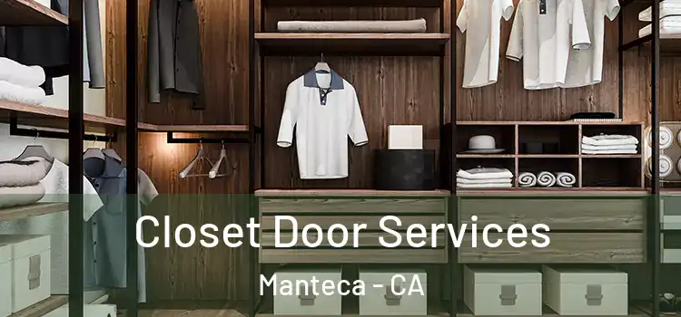  Closet Door Services Manteca - CA
