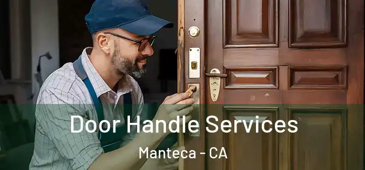  Door Handle Services Manteca - CA