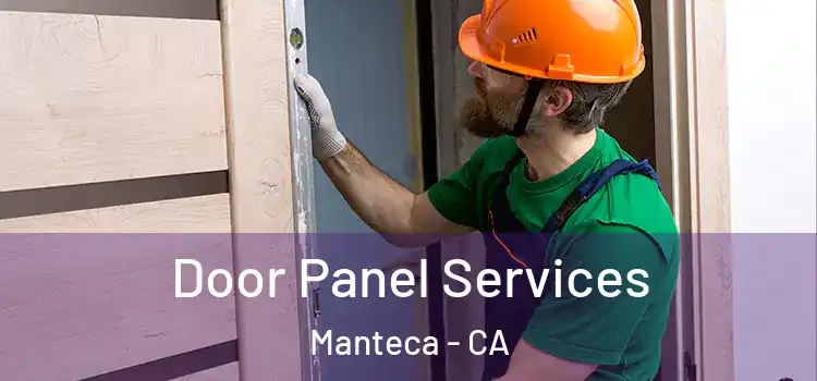  Door Panel Services Manteca - CA