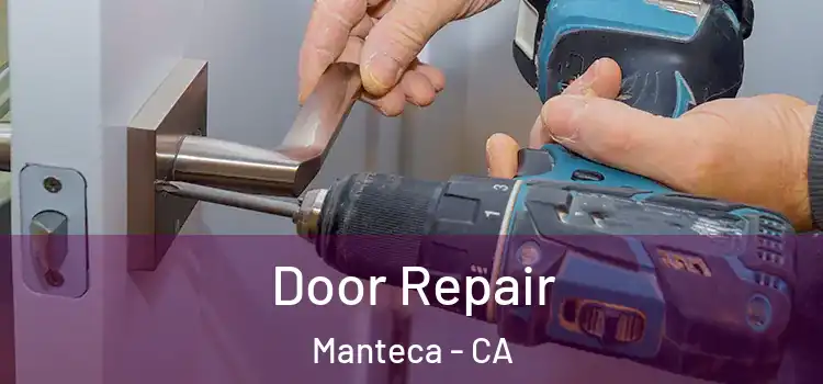  Door Repair Manteca - CA