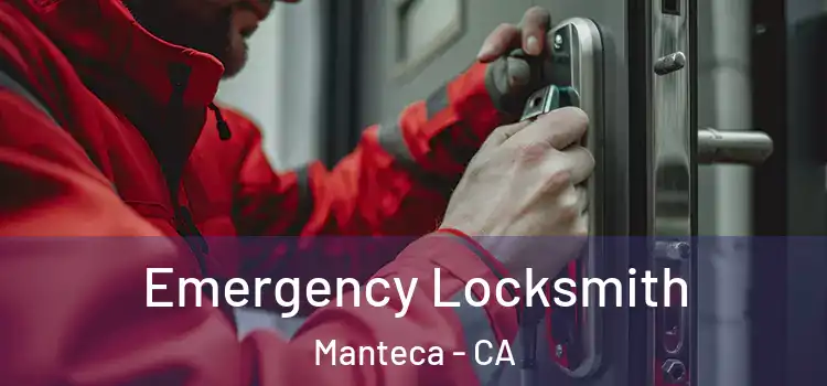  Emergency Locksmith Manteca - CA
