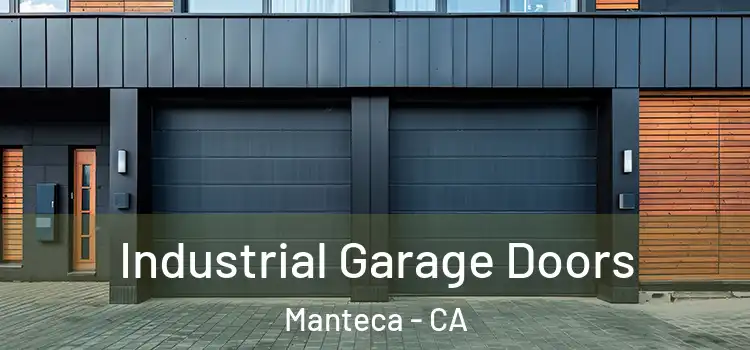  Industrial Garage Doors Manteca - CA