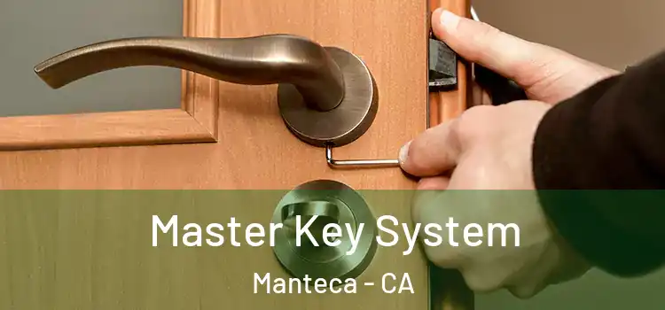 Master Key System Manteca - CA