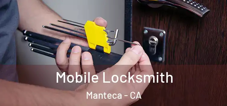 Mobile Locksmith Manteca - CA