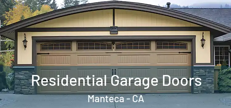  Residential Garage Doors Manteca - CA